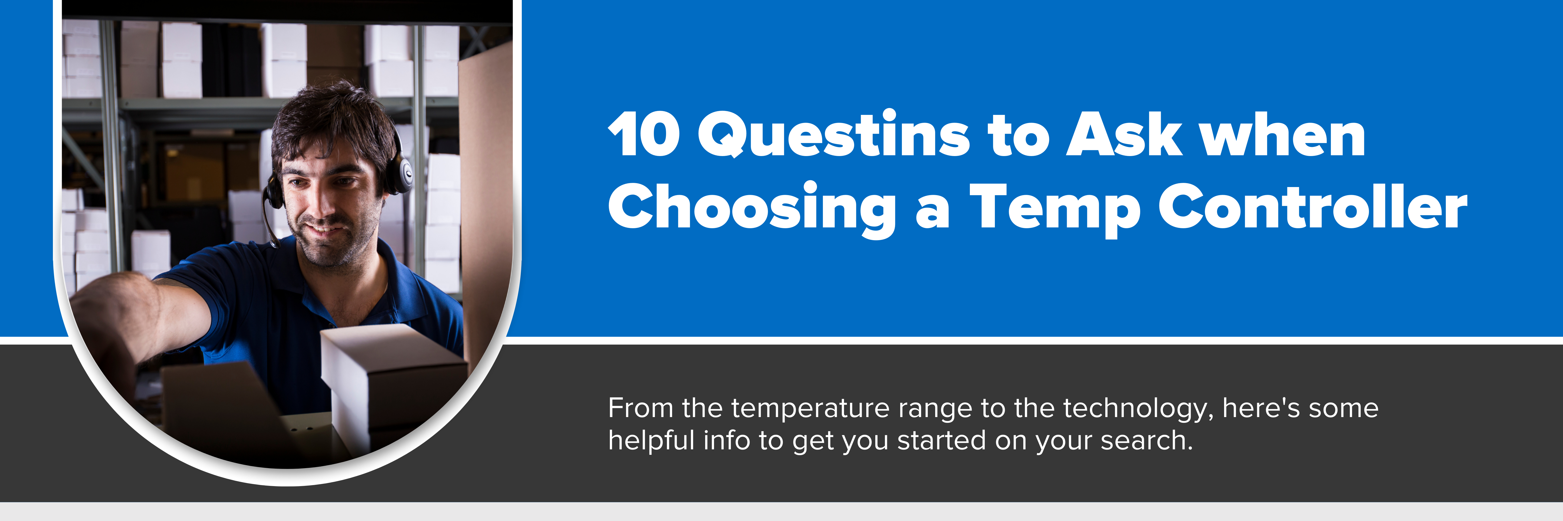 Header image with text "10 Questions to Ask when Choosing a Temperature Controller