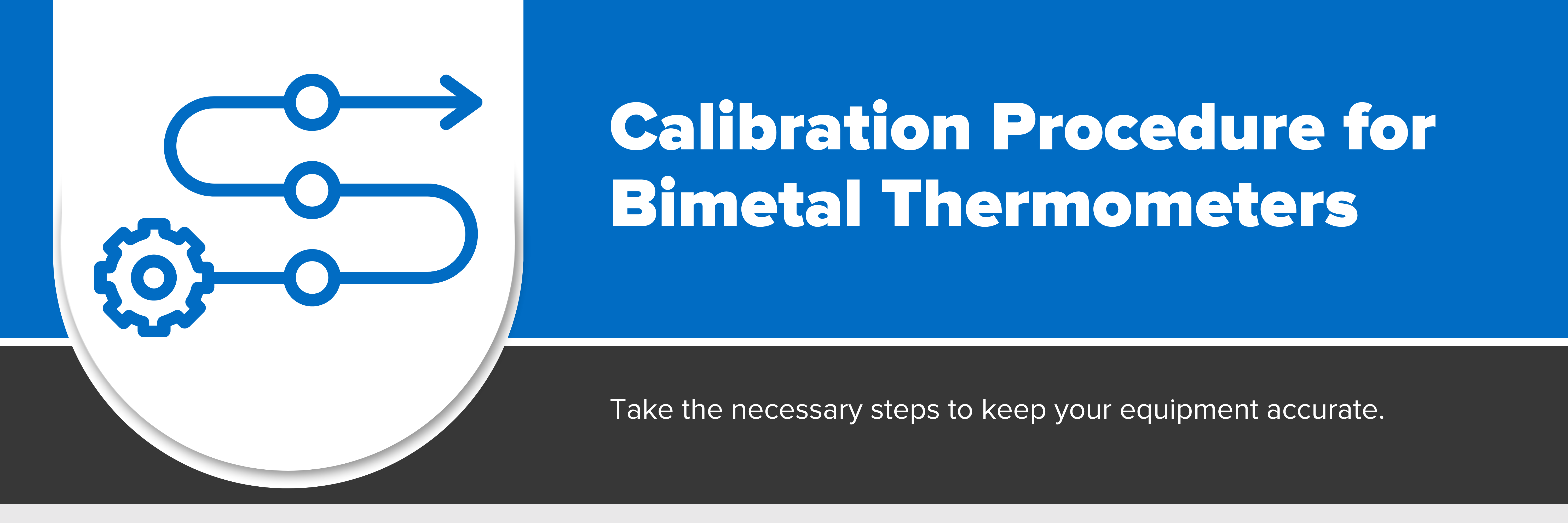 Header image with text "Calibration Procedure for Bimetal Thermometers"