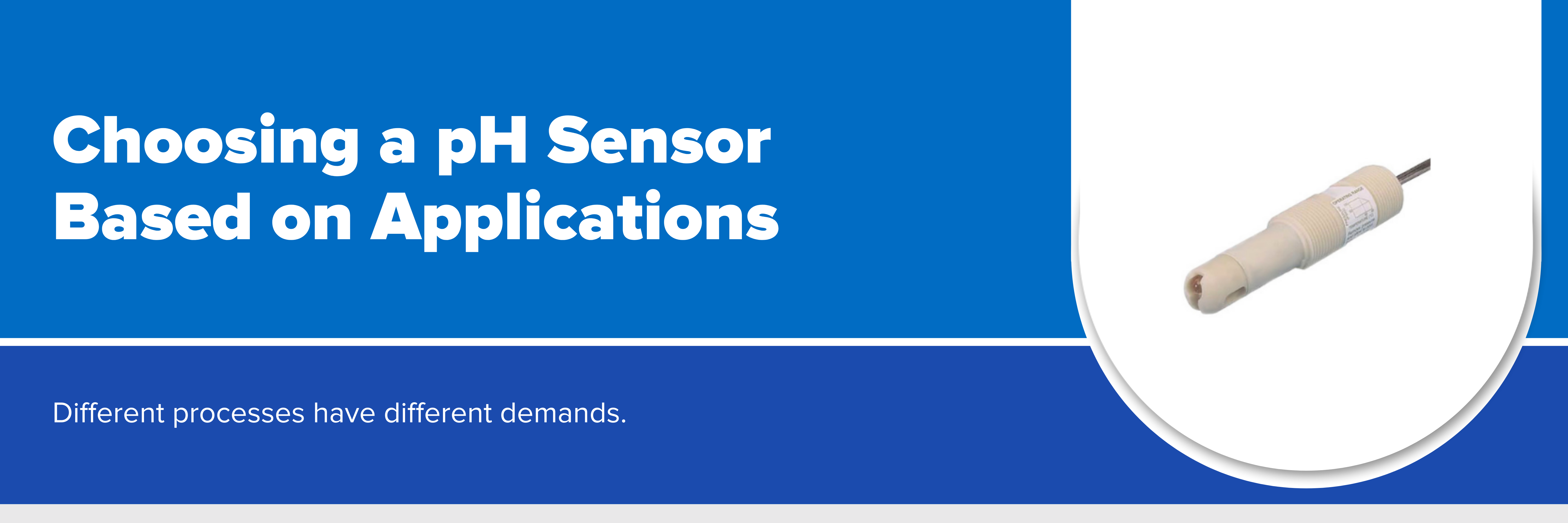 Header image with text 'choosing a pH sensor based on applications'.