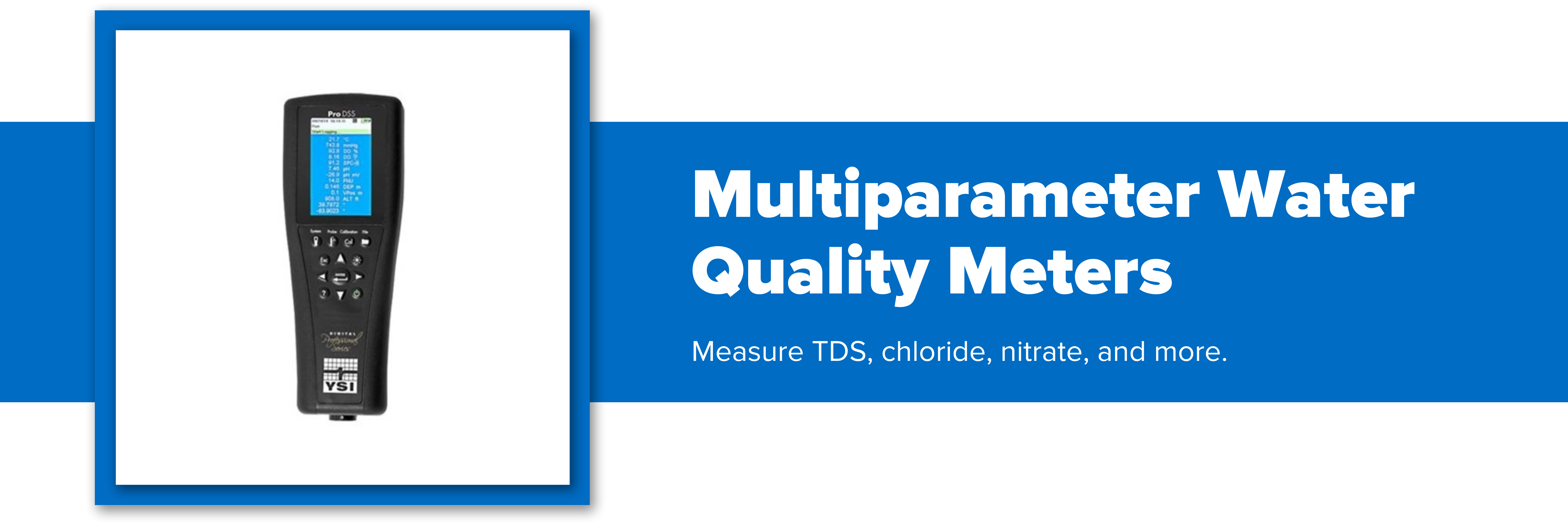 Picture of a multiparameter water quality meter with descriptive text to describe what measurements can be taken.