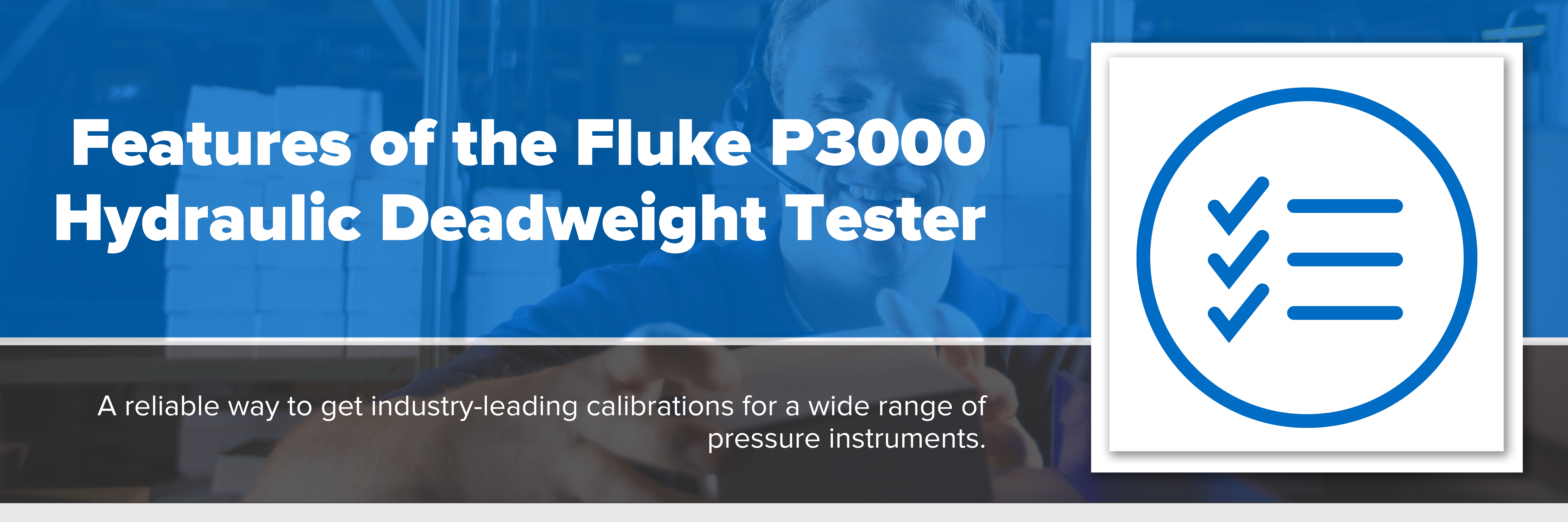 Header image with text "Features of the Fluke P3000 Hydraulic Deadweight Tester"