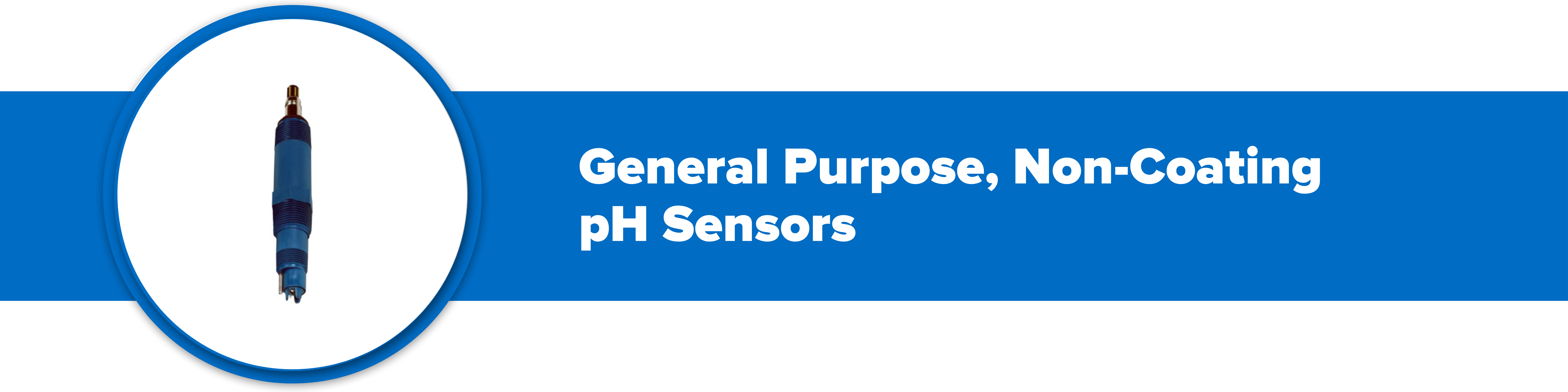 Header image with text 'general purpose, non-coating pH sensors'.