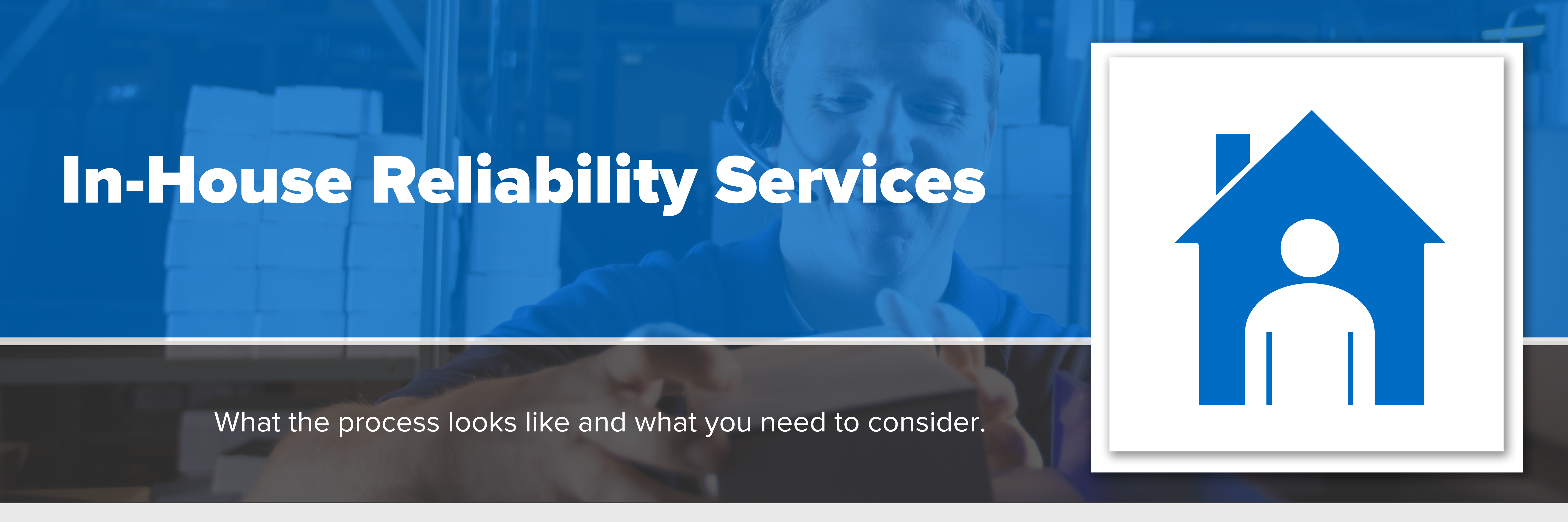 Header image with text "In-House Reliability Services"