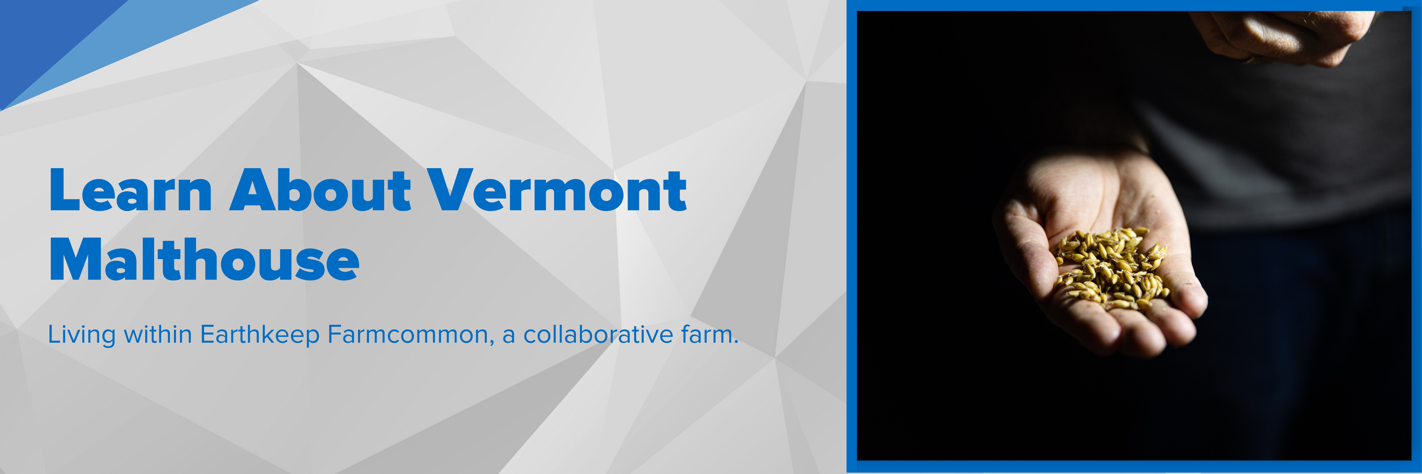 Header image with text "Learn About Vermont Malthouse."