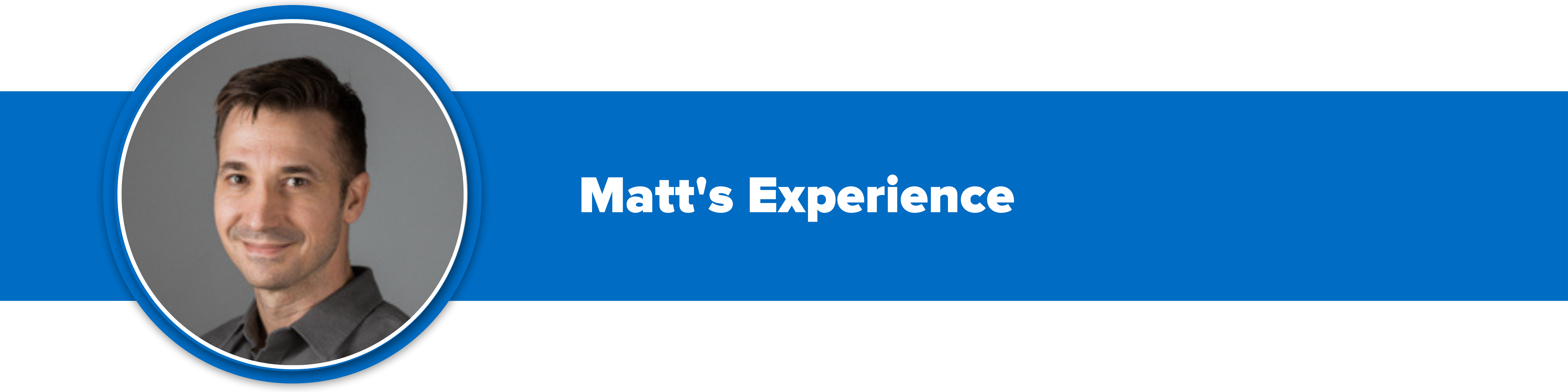 Header image with text "Matt's Experience" and a headshot of Matt Wheeler, Business Development Manager at Instrumart.