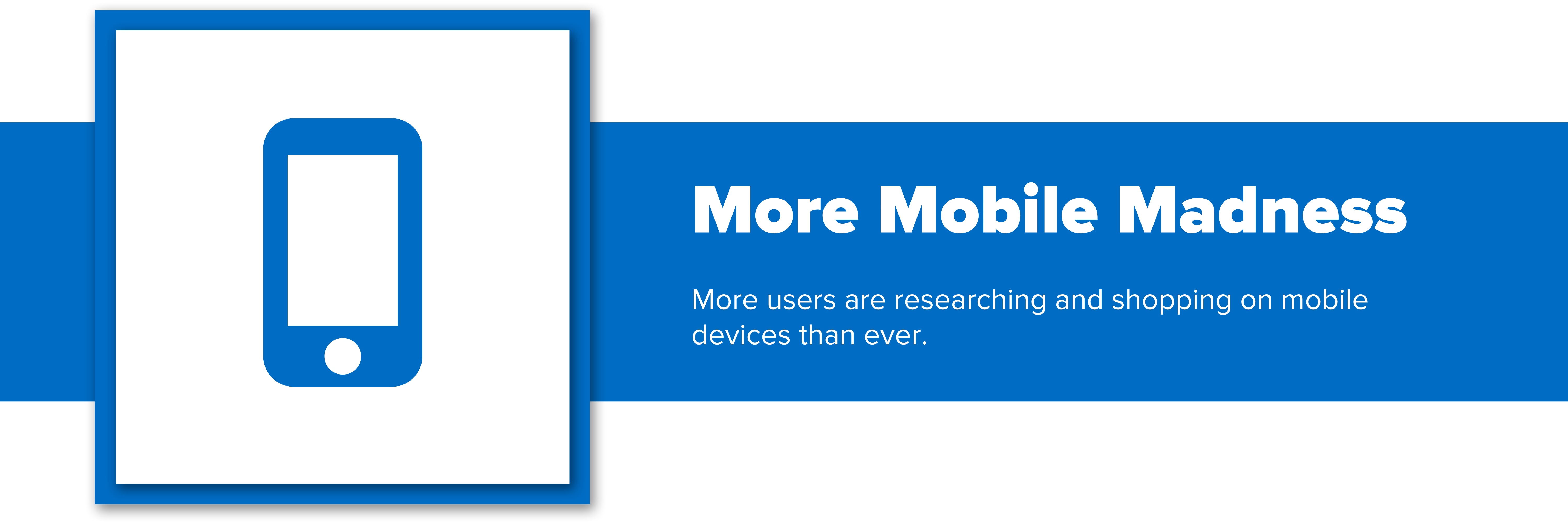 Header image with text 'more users are researching and shopping on mobile devices than ever.