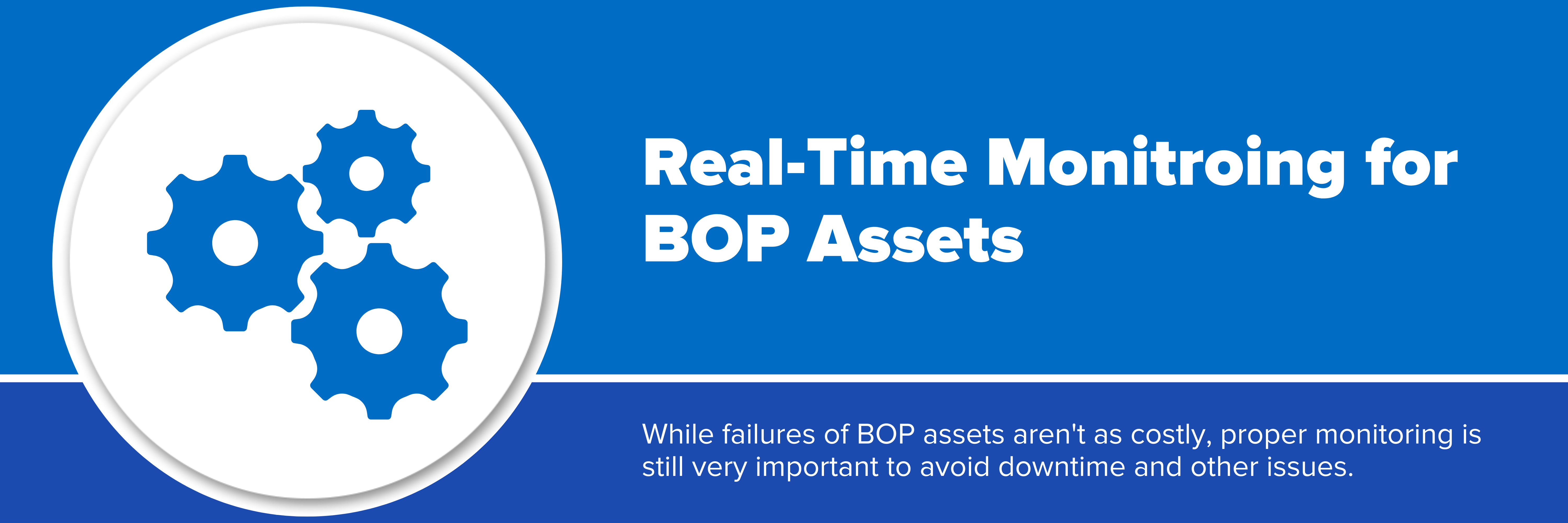 Header image with text "Real-Time Monitoring for BOP Assets"