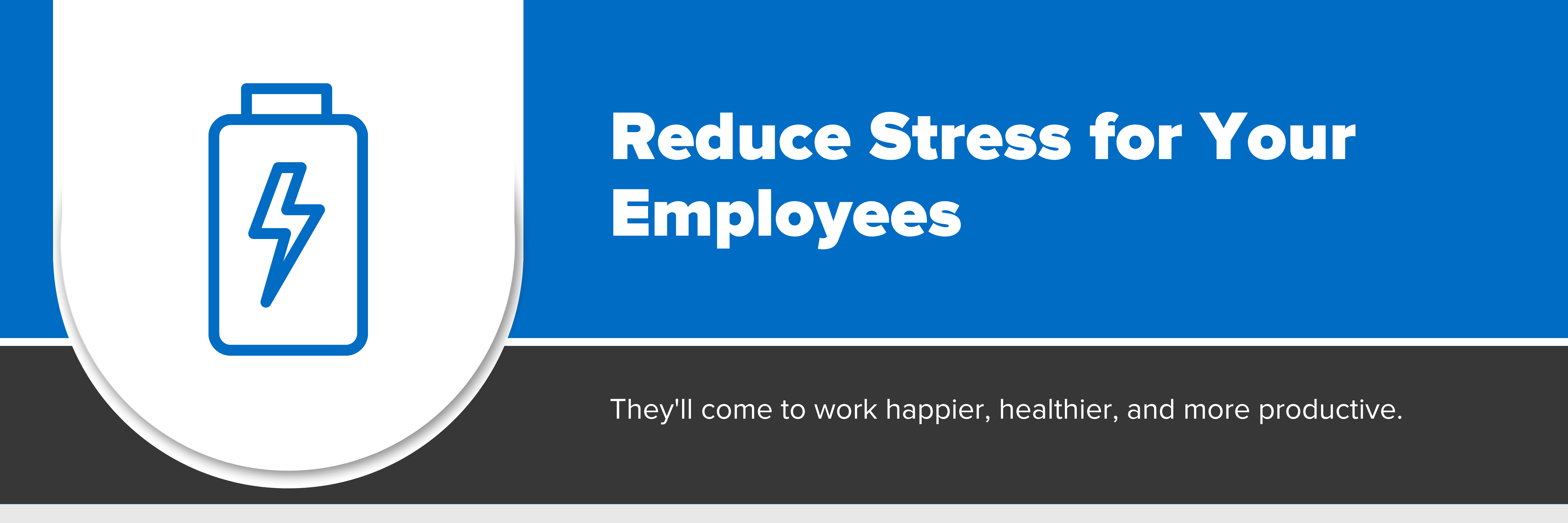 Header image with text 'reduce stress for your employees'.
