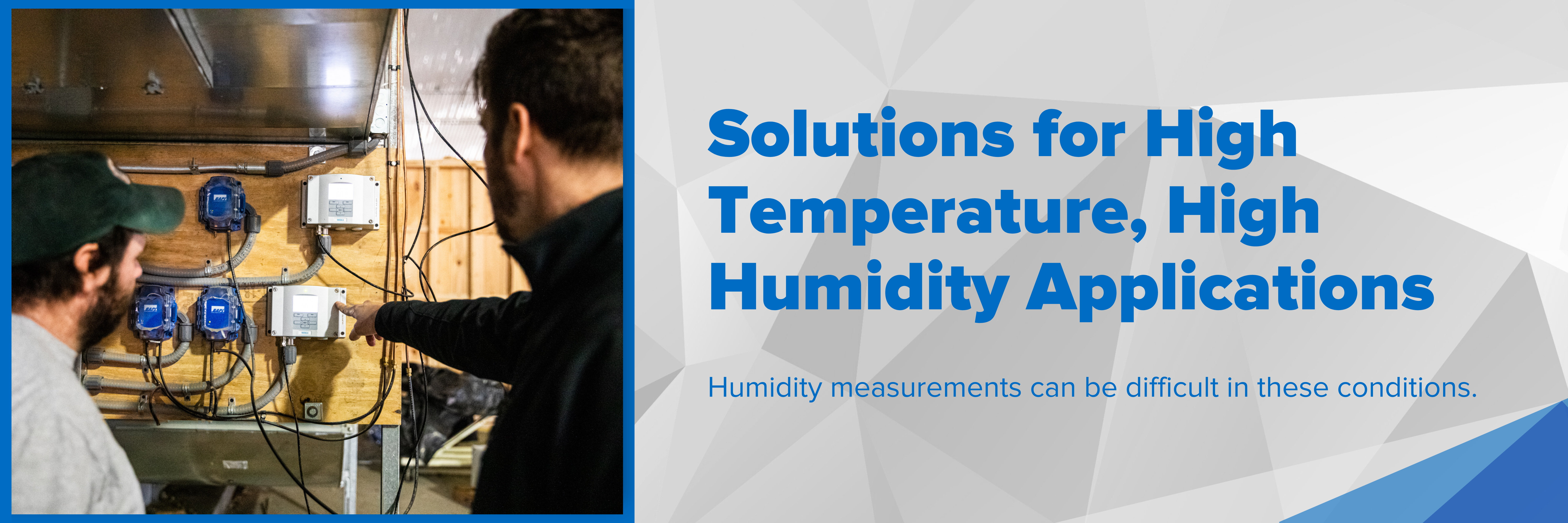 Header image with text "Solutions for High Temperature, High Humidity Applications."