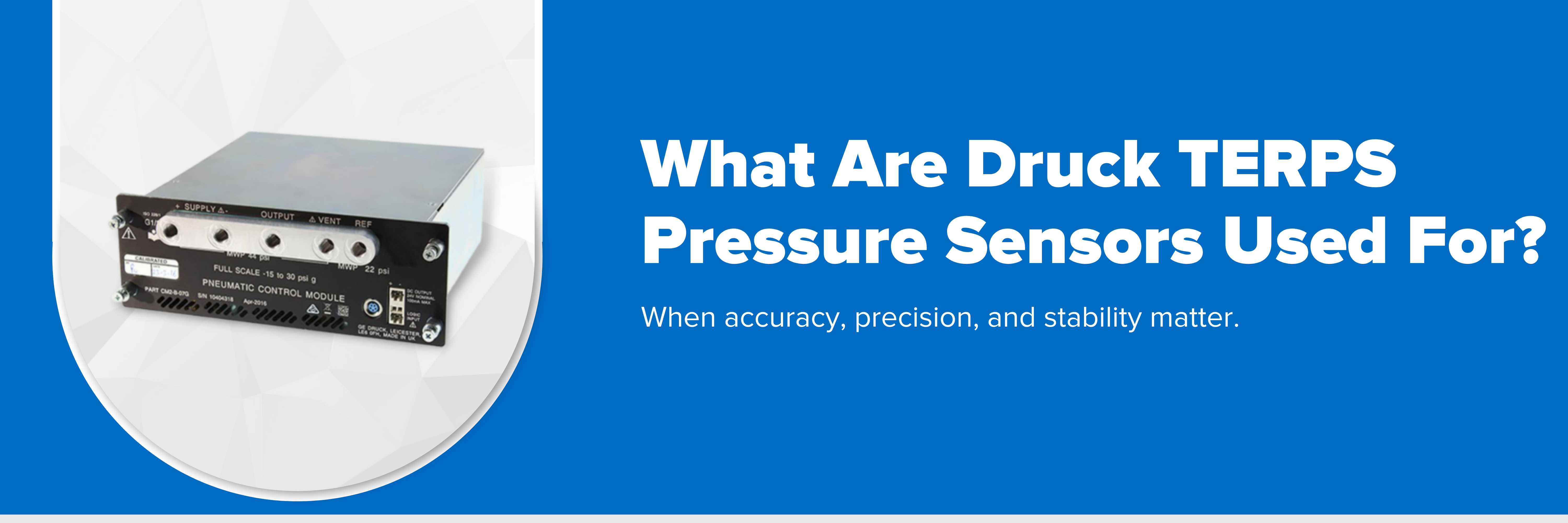 Header image with text "What Are Druck TERPS Pressure Sensors Used For?"