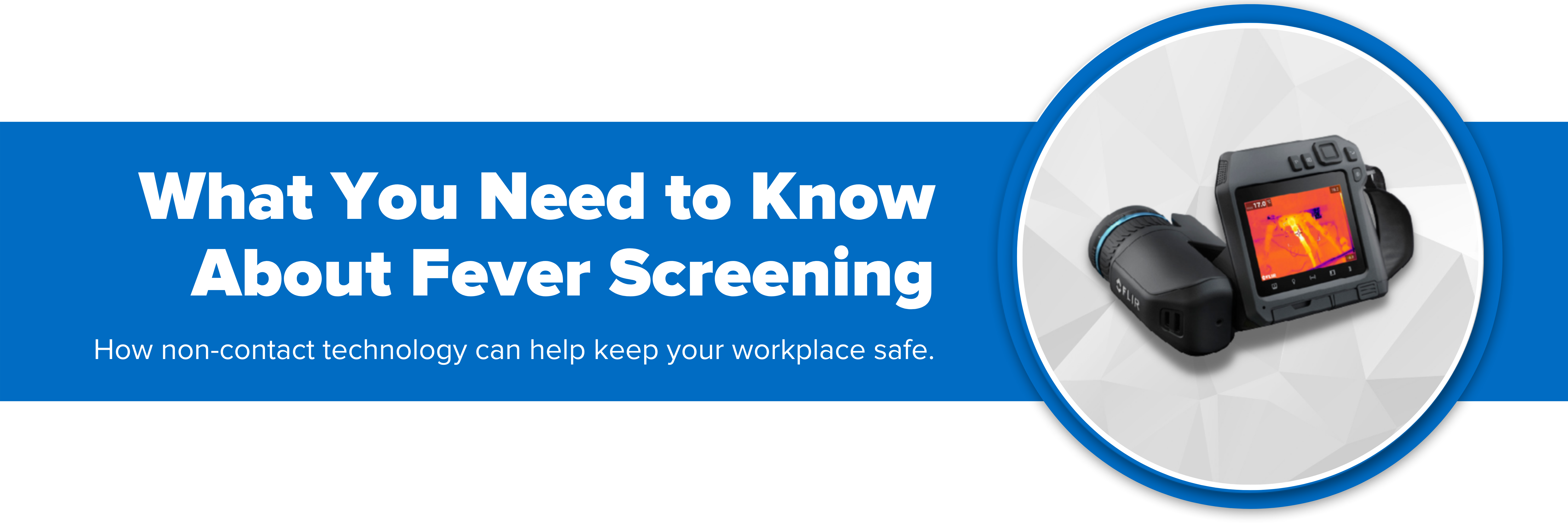 Header image with text "What You Need to Know About Fever Screening"