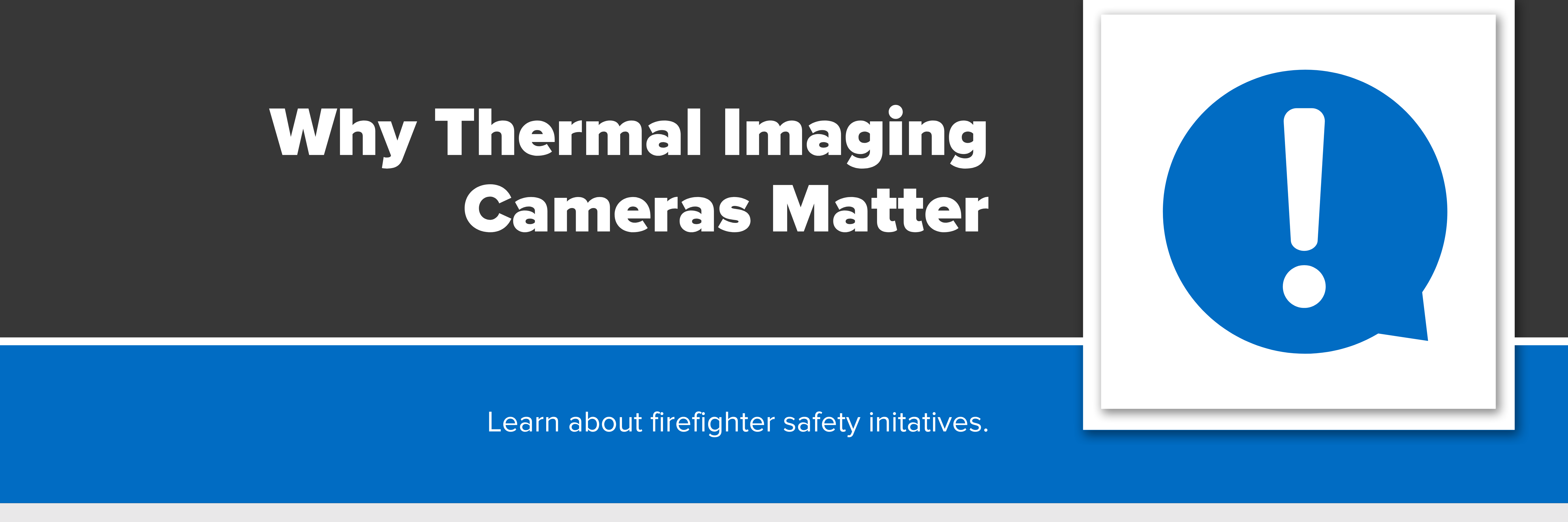 Header image with text "Why Thermal Imaging Cameras Matter"